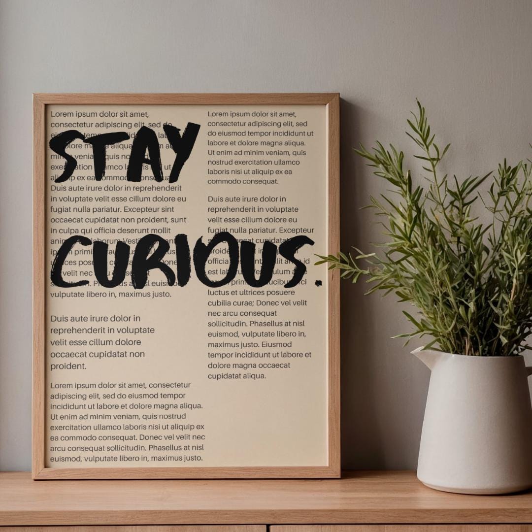 Inspirational Curiosity Quote - Modern Brush Font Poster - Eclectic ...