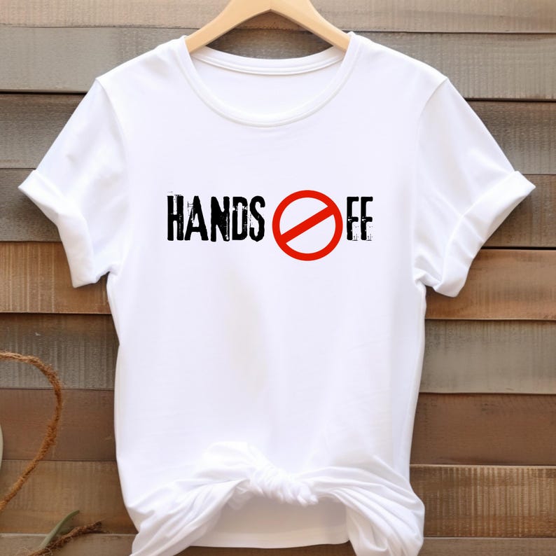 Hands off Protest T-shirt: Social Justice Political Tee - Etsy