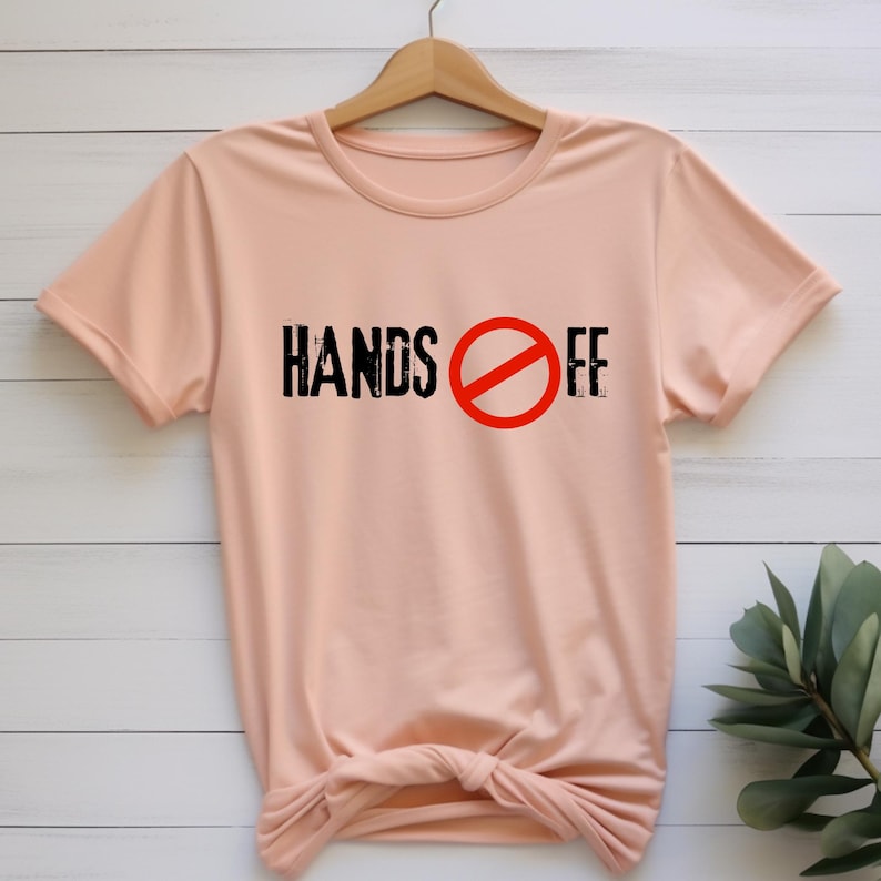 Hands off Protest T-shirt: Social Justice Political Tee - Etsy