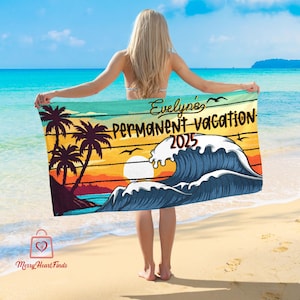 Serviette de plage personnalisée pour vacances permanentes, serviettes personnalisées pour la retraite des enseignants 2025, cadeaux de retraite avec nom, cadeau de retraite amusant