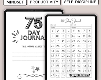 May include: A black and white printable 75-day journal with a title that reads "75 Day Journal". The journal is designed to help improve mindset, productivity, and self-discipline. The journal has a grid of numbers from 1 to 75.