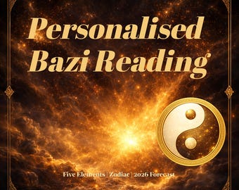 Lectura Bazi de Vida Completa / Análisis Astrológico Chino Completo / Carrera, Amor, Riqueza y Más