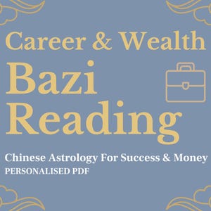 Lectura Bazi sobre Carrera y Riqueza ｜Astrología China para el Éxito y el Dinero｜Informe PDF Personalizado