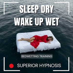Puede incluir: Una persona con un vestido rojo yace sobre un colchón blanco flotando en el agua. El texto "SLEEP DRY WAKE UP WET" está en la parte superior. Debajo, se lee "BEDWETTING TRAINING" y "SUPERIOR HYPNOSIS".