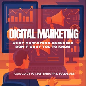 Könnte beinhalten: Eine Illustration einer Person, die vor einem Computerbildschirm sitzt. Der Bildschirm zeigt Diagramme und Grafiken, ein Megaphon und den Text "DIGITAL MARKETING WHAT MARKETING AGENCIES DON'T WANT YOU TO KNOW YOUR GUIDE TO MASTERING PAID SOCIAL ADS".