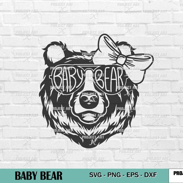 Baby Bear SVG, Baby Bear with Sunglasses, Bear SVG, Bear Family Svg, Papa Bear Cut file, Baby Bear girl, Mama Bear Svg, Cute bear svg