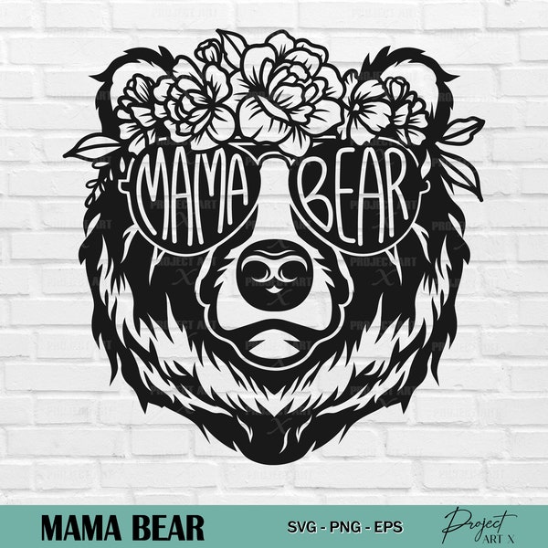 Mama Bear With Flowers Svg, Mama Bear Svg, Mama Bear with Sunglasses, Mothers Day Svg, Mom Life,Mama Bear Cut file, Mama Bear Shirt, Mom Svg