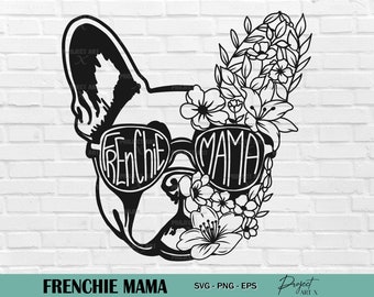 French bulldog with flowers svg, Frenchie mama svg, French Bulldog svg, Frenchie svg, Dog mama svg Dog Lovers gift French mom svg cute puppy