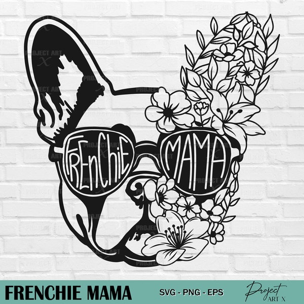 French bulldog with flowers svg, Frenchie mama svg, French Bulldog svg, Frenchie svg, Dog mama svg Dog Lovers gift French mom svg cute puppy