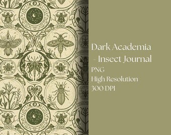 May include: A digital design featuring a repeating pattern of insects and botanical elements in shades of green and cream. The words "Dark Academia - Insect Journal" are displayed in white text, along with "PNG", "High Resolution", and "300 DPI".
