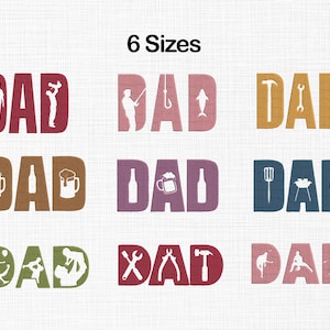 Può includere: Una collezione di design "DAD" in vari colori, ognuno con un tema diverso. I design includono sagome di un padre con un bambino, pesca, attrezzi, birra, grigliate e sport. Il testo "6 Sizes" è in alto.