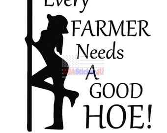 Funny Farmer Good Hoe Vinyl Sticker Decal For Car Truck Motorcycle Vehicle Bumper Window Mug  Laptop Tablet Room Wall