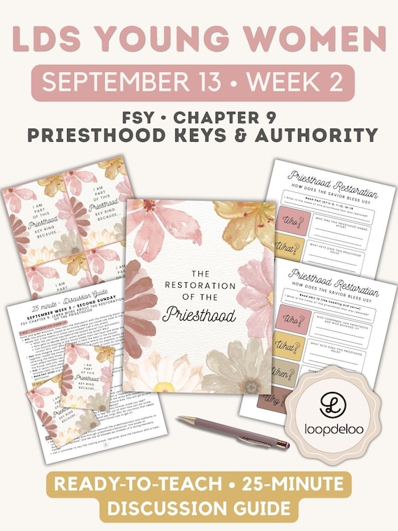 September 13, LDS Young Women Lesson, For the Strength of Youth (FSY) Discussion Guide: Chapter 9 Priesthood Keys and Authority, Week 2