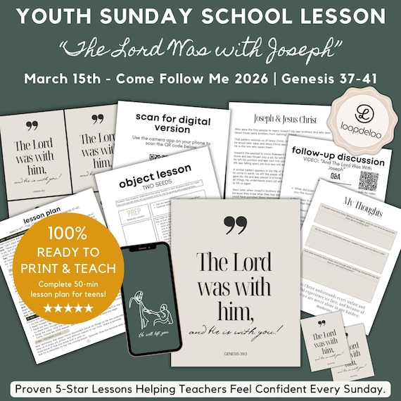March 15, LDS Youth Sunday School Lesson Kit, Come Follow Me 2026, “The Lord Was With Joseph" Genesis 37-41 Digital & Printable Lesson Kit