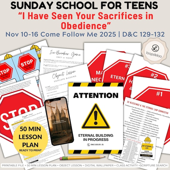 Nov 10-16, LDS Youth Sunday School Lesson Kit, D&C 129-132, Come Follow Me 2025, “I Have Seen Your Sacrifices in Obedience”, Eternal Truths