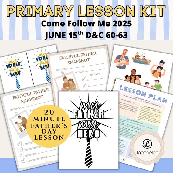 June 15 LDS Primary Lesson | Come Follow Me 2025 Printable | Doctrine & Covenants 60–63 | Father’s Day Lesson | Nursery and Primary Download