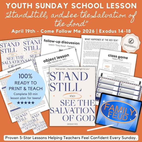 April 19, LDS Youth Sunday School Lesson Kit, Come Follow Me 2026, “Stand Still, and See the Salvation of the Lord” Exodus 14–18 Family Feud