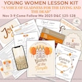 Nov 3-9 LDS Young Women Lesson Kit: "A Voice of Gladness" - D&C 125-128 (Digital Download) Come Follow Me 2025, Temple Work Lesson for Teens