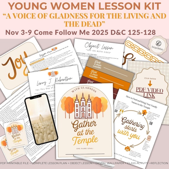 Nov 3-9 LDS Young Women Lesson Kit: "A Voice of Gladness" - D&C 125-128 (Digital Download) Come Follow Me 2025, Temple Work Lesson for Teens