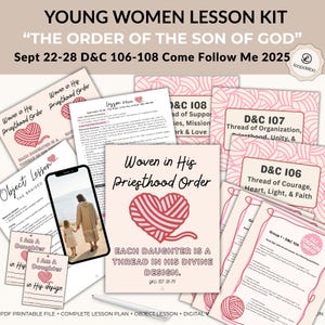 May include: A lesson kit for young women, featuring the text "THE ORDER OF THE SON OF GOD." The kit includes lesson plans, object lessons, and digital resources. The color scheme is primarily pink and white, with a heart-shaped yarn design.