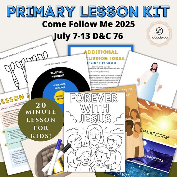 July 7-13, LDS Primary Lesson, Come Follow Me 2025, D+C 76, Degrees of Glory, Primary Teacher Help, Nursery Lesson Printable, Loopdeloo Kit