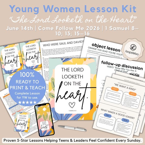 June 14, LDS Young Women Lesson Kit, Come Follow Me 2026, “The Lord Looketh on the Heart” 1 Samuel 8–16, Printable Lesson Plan for Youth