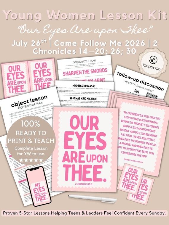 July 26, LDS Young Women Lesson Kit, Come Follow Me 2026, “Our Eyes Are upon Thee”: 2 Chronicles 14-30 | Printable Youth Handouts/Helps