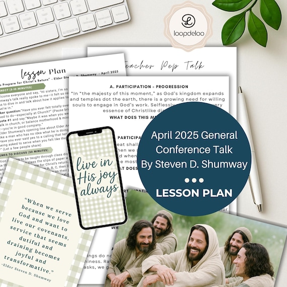 LDS Conference Talks | April 2025 Steven D. Shumway | General Conference Lesson Plans | Relief Society | Participate to Prepare | EQ Lesson