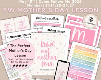 May 10, LDS Young Women Lesson Kit, Come Follow Me 2026, "Rebel Not...Neither Fear" Numbers 11-14, 20-24, 27, Mother's Day Lesson For Teens