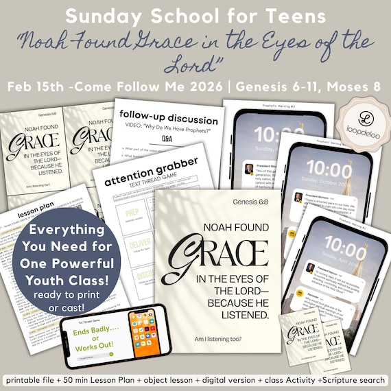 Feb 15, LDS Youth Sunday School Lesson Kit, Come Follow Me 2026, “Noah Found Grace in the Eyes of the Lord" Genesis 6-11, Moses 8