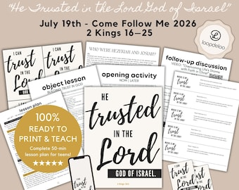 19 juillet, Kit de cours pour adolescents de l'école du dimanche des jeunes, Venez me suivre 2026, « Il avait confiance en le Seigneur Dieu d'Israël » 2 Rois 16-25