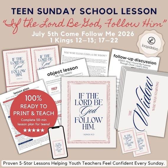 July 5, LDS Youth Sunday School Lesson Kit for Teen Classes, Come Follow Me 2026, “If the Lord Be God, Follow Him” 1 Kings 12–13; 17–22