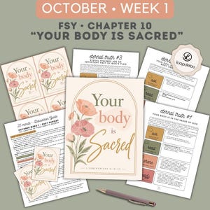 Puede incluir: Una colección de guías de discusión y tarjetas impresas tituladas LDS Young Women October Week 1 FSY Chapter 10 Your Body Is Sacred. Los documentos presentan ilustraciones florales, texto y un bolígrafo sobre un fondo verde salvia.