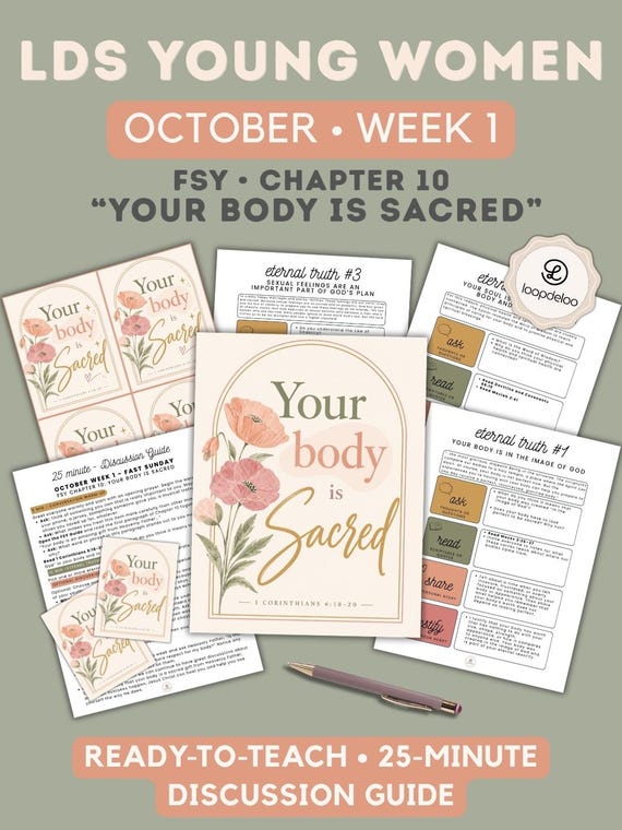 October Week 1 | LDS Young Women Lesson, For the Strength of Youth (FSY) Guide: Chapter 10 "Your Body Is Sacred"