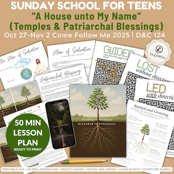 Oct 27-Nov 2, LDS Youth Sunday School Lesson Kit, D&C 124, Come Follow Me 2025, “A House unto My Name", Temples and Patriarchal Blessings
