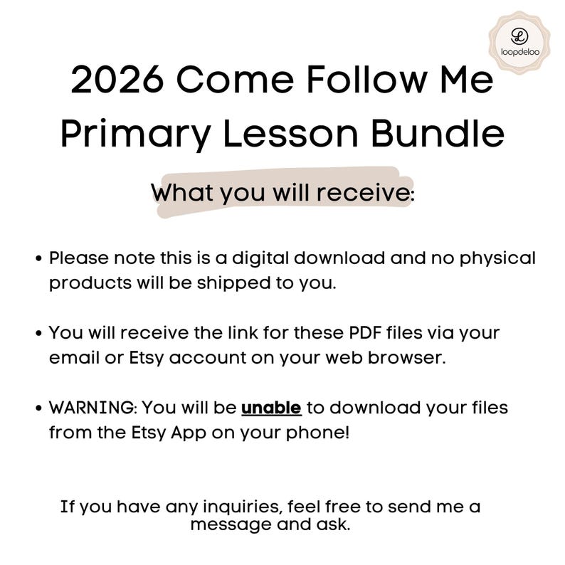 May include: White background with text: "2026 Come Follow Me Primary Lesson Bundle." Includes details about a digital download, delivery via email or Etsy, and a warning about downloading on the Etsy app. The Loopdeloo logo is in the top right.