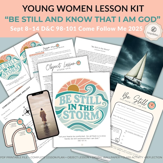 Sep 8-14 LDS Young Women Lesson Kit: Be Still and Know That I Am God - D&C 98-101 (Digital Download) Come Follow Me 2025, Printable Teaching