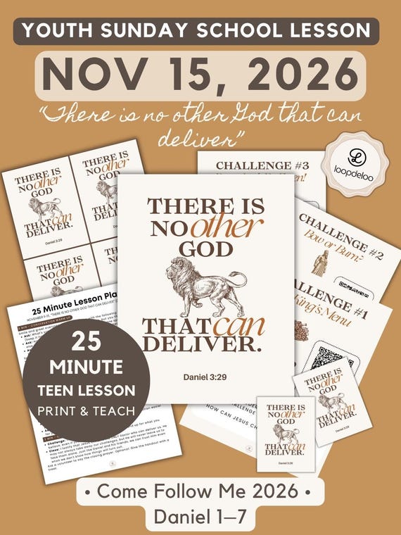 November 15, LDS Youth Sunday School Lesson | 25-Min CFM 2026 Lesson Kit for Studying Daniel