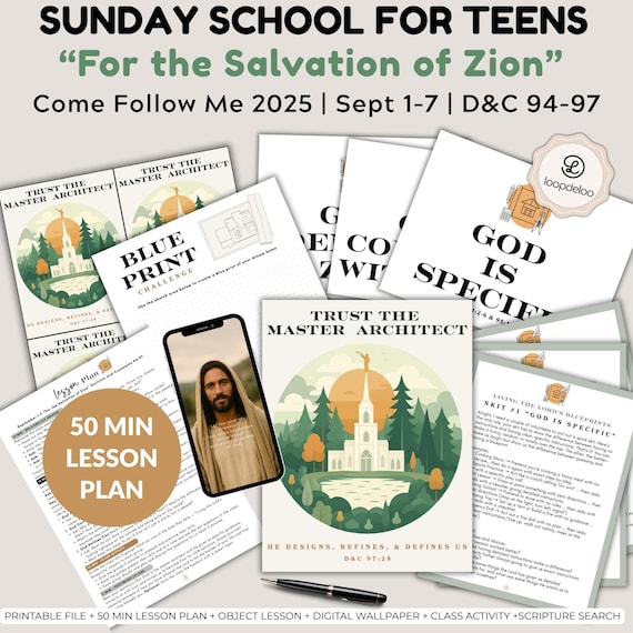 Sept 1-7, LDS Youth Sunday School Lesson, D&C 94-97, Come Follow Me 2025, For the Salvation of Zion, Loopdeloo Printable Lesson for Teachers