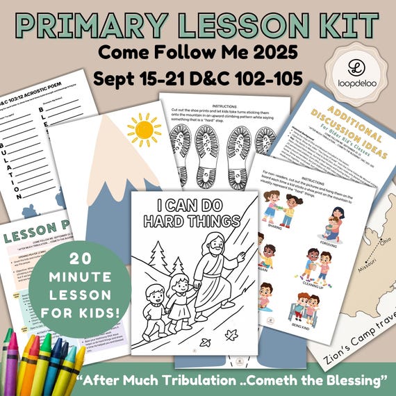 LDS Primary Lesson Kit: September 15-21 “After Much Tribulation Cometh the Blessing” Doctrine and Covenants 102-105, Come Follow Me 2025