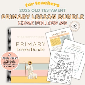 May include: A spiral-bound primary lesson bundle with the text "Primary Lesson Bundle" and "Come Follow Me." Includes lesson plans, coloring pages, and activities. The image features a cartoon of Jesus with a staff and a lamb.