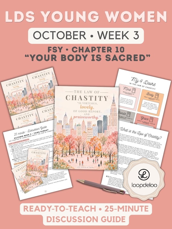 October Week 3, 2026 LDS Young Women Lesson, FSY Discussion Guide: Chapter 10 "The Law of Chastity"