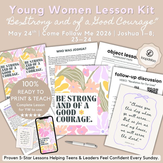 May 24, LDS Young Women Lesson Kit, Come Follow Me 2026, "Be Strong and of a Good Courage" Joshua 1–8 23–24, Printable Lesson Plan for Youth