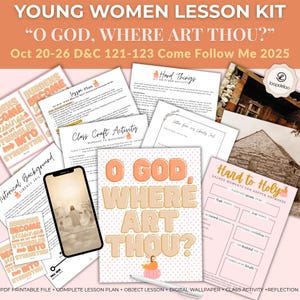 May include: A lesson kit for young women with the text "O God, Where Art Thou?" includes lesson plans, class activities, and digital wallpaper. The kit features a variety of materials, including printable files and reflection prompts.