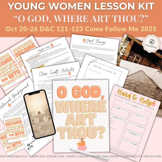 Oct 20-26 LDS Young Women Lesson Kit: "O God, Where Art Thou?" - D&C 121-123 (Digital Download) Come Follow Me 2025, Sunday YW Class Handout