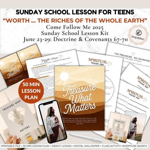 June 23-29, LDS Youth Sunday School Lesson, D&C 67-70, Come Follow Me 2025, Worth The Riches of The Earth, LDS Youth Lesson, LDS Lesson Kit