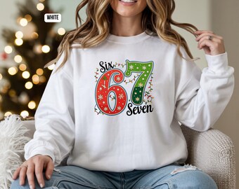 67 Sweatshirt, Six Seven Christmas Sweater, Funny 67 Meme Shirt