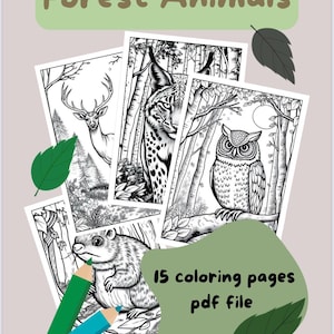 May include: Black and white coloring pages featuring forest animals, including a deer, lynx, owl, and squirrel. The text "15 coloring pages pdf file" is visible in the image.