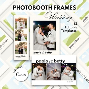 May include: A collection of wedding photobooth frame templates. The frames feature photos of a bride and groom. The text includes "PHOTOBOOTH FRAMES", "Wedding", "12 Editable Templates", and "Edit with Canva".