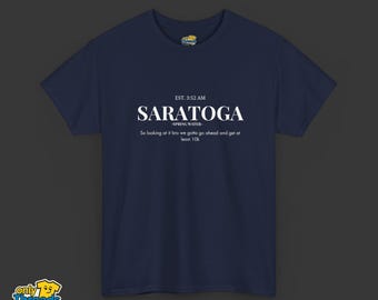 Saratoga Graphic Tee, Motivational Bold Statement Shirt